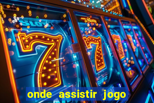 onde assistir jogo do galatasaray